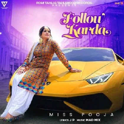 Follow Karda - Miss Pooja