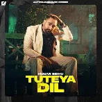 Tuteya Dil - Hunar Sidhu