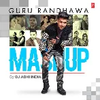 Guru Randhawa Mashup