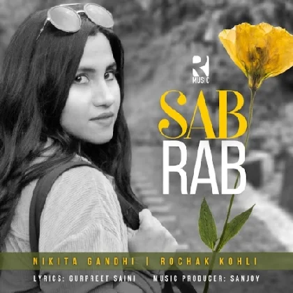 Sab Rab - Nikhita Gandhi