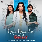 Naya Naya Sa (Whos Your Gynac)