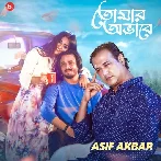 Tomar Obhabe - Asif Akbar