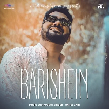 Barishein - Rahul Jain