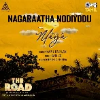 Nagaraatha Nodiyodu (The Road)