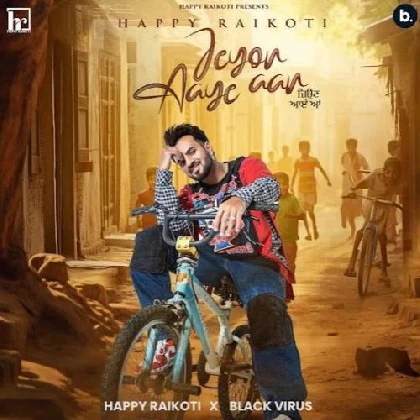 Jeyon Aaye Aan - Happy Raikoti