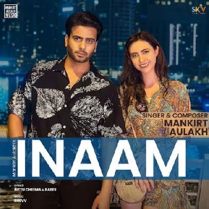 Inaam - Mankirt Aulakh