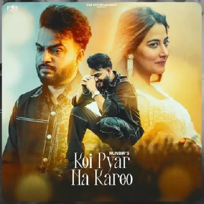 Koi Pyar Na Kareo - Runbir