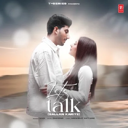 Lets Talk (Gallan Kariye)