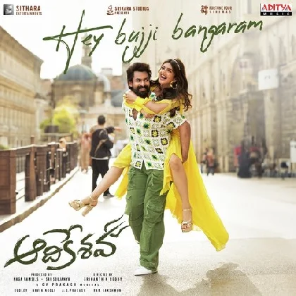 Hey Bujji Bangaram (Aadikeshava)