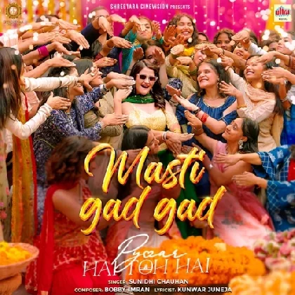 Masti Gad Gad - Sunidhi Chauhan