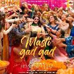 Masti Gad Gad - Sunidhi Chauhan