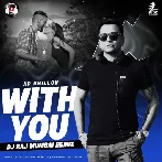 With You (Remix) - DJ RAJ MUMBAI