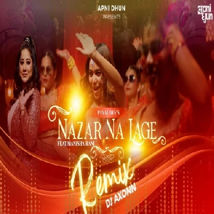 Nazar Na Lage (Remix)