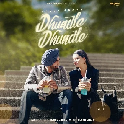 Dhundle Dhundle - Bunny Johal