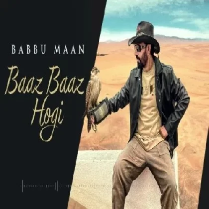 Baaz Baaz Hogi - Babbu Maan