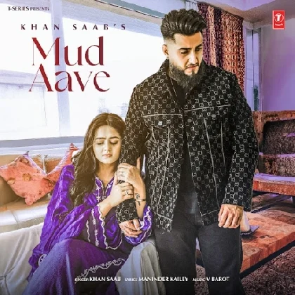 Mud Aave - Khan Saab