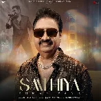 Saathiya - Kumar Sanu