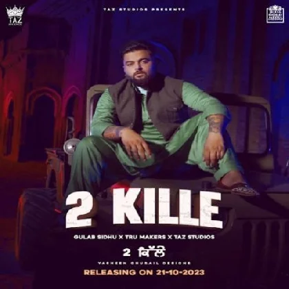 2 Kille - Gulab Sidhu