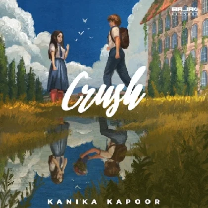 Crush - Kanika Kapoor