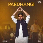 Pardhangi - Sunny Kahlon