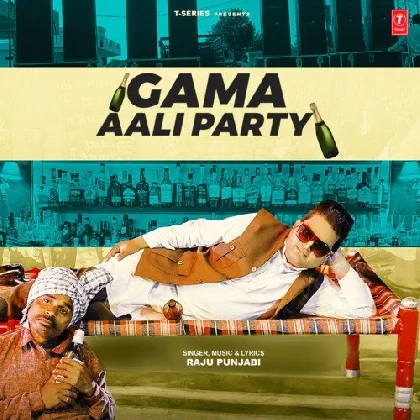 Gama Aali Party - Raju Punjabi