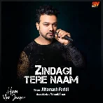 Zindagi Tere Naam - Altamash Faridi