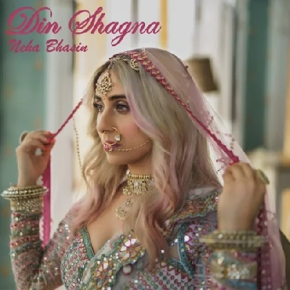 Din Shagna - Neha Bhasin