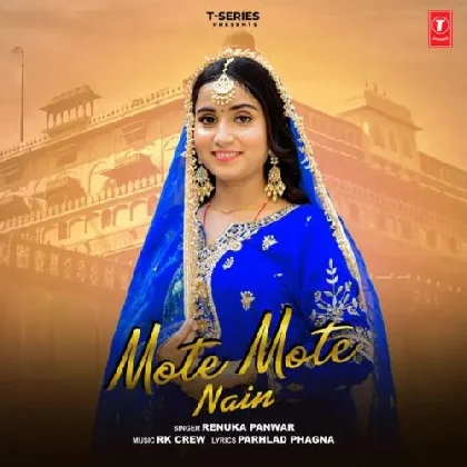 Mote Mote Nain - Renuka Panwar