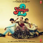 Roi Na - Maahi Ve (Yaariyan 2)