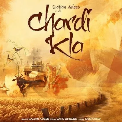 Chardi Kla - Sajjan Adeeb