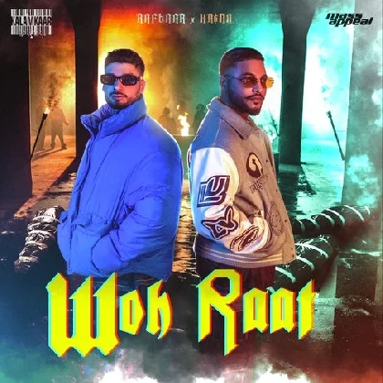 Woh Raat - Raftaar