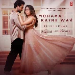 Mohabbat Karne Wale - Tulsi Kumar