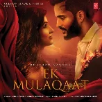 Ek Mulaqaat - Vishal Mishra