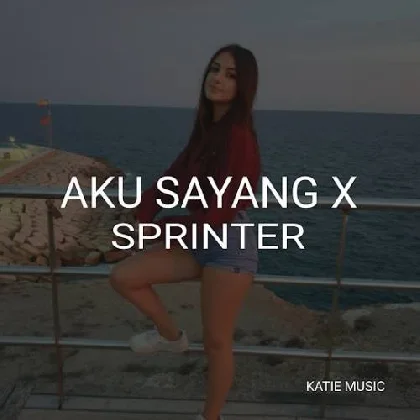 Aku Sayang X Sprinter