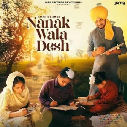 Nanak Wala Desh - Amar Sehmbi