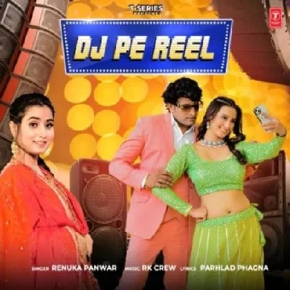 Dj Pe Reel - Renuka Panwar