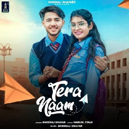 Tera Naam - Dheeraj Shayar