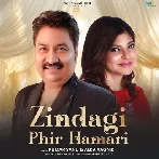 Zindagi Phir Hamari - Kumar Sanu