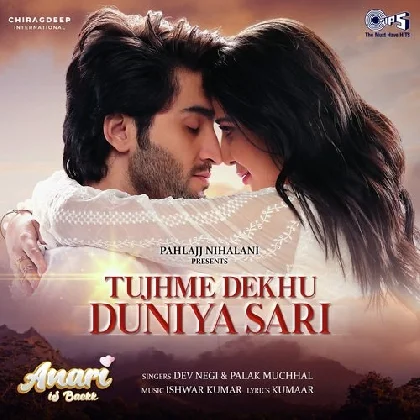 Tujhme Dekhu Duniya Sari (Anari Is Back)