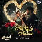 Ishq Nahi Aasan (Anari Is Back)