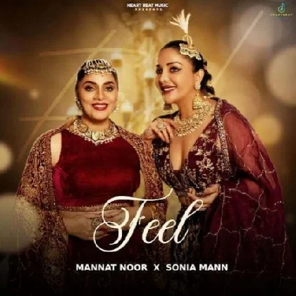 Feel - Mannat Noor