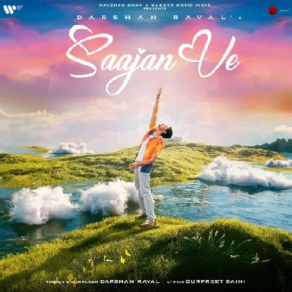 Saajan Ve - Darshan Raval