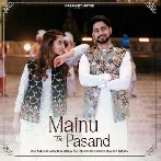 Mainu Tu Pasand - Kulshan Sandhu