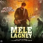 Mele Lagney - Yuvraaj Hans