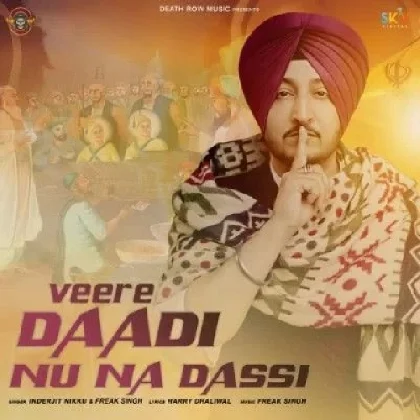 Veere Daadi Nu Na Dassi - Inderjit Nikku