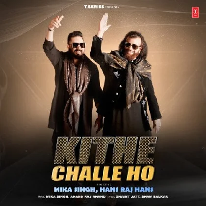 Kithe Challe Ho - Mika Singh