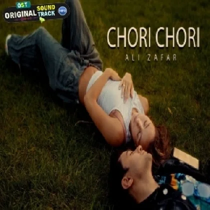 Chori Chori - Ali Zafar