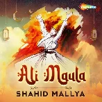 Ali Maula - Shahid Mallya