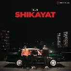 Shikayat -  Aur