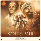 Sant Sipahi - Jass Bajwa